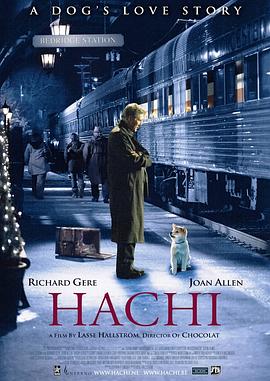 忠犬八公的故事 Hachi: A Dog&amp;#39;s Tale