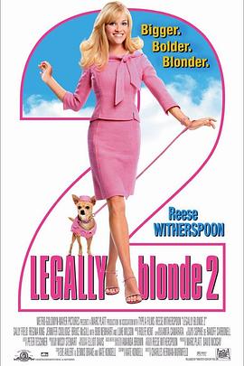 律政俏佳人2 Legally Blonde 2: Red, White &amp;amp; Blonde