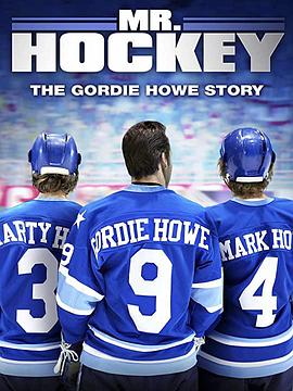冰球之王 Mr Hockey: The Gordie Howe Story