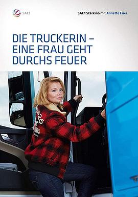 女卡车司机 Die Truckerin