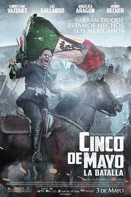 五月五之战 Cinco de Mayo, La Batalla